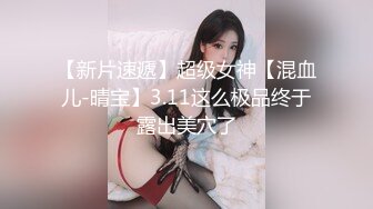 未流出【老王探花】按摩店里勾搭，花言巧语各种忽悠，人妻酒店里随便玩弄狂草