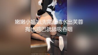 【新片速遞】 ❤️极品反差婊❤️调教极品婊子，高颜值美人如母狗主动又骚，近距离粉嫩逼逼清晰可见！[507.54M/MP4/00:27:18]