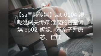 “你是狗我现在就骑在狗身上 你不是要射嘴里吗” 很会撒娇的20岁妹子和男友啪啪流出对白有趣