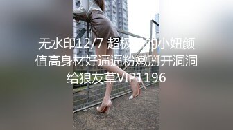 【按摩私密保养】32岁良家人妻，坚挺美乳白又圆，手法专业淫液横流，小伙最懂她的敏感地带，狂力抽插啪啪响