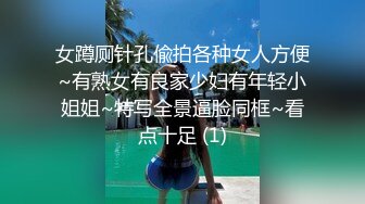 身材高挑170cm甜美女神,整个人好大壹只,声音优美迷人,小茓宛如心花怒放