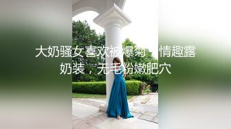 【绿帽狂❤️淫荡妻】找哥们一起满足饥渴电臀女友_全都无套齐插骚逼_前裹后操_哥们竟操内射了_完美露脸