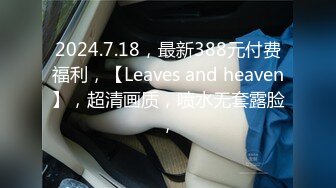 5月盗站新出牛逼坑神超市内随机跟拍多位购物的良家少妇和美女服务员尾随她们进厕所偸拍大小便