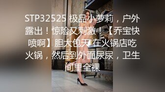 STP18083 韩奶儿高颜值甜美妹子和小男友互玩，近距离特写大黑牛掰穴震动玩弄呻吟娇喘