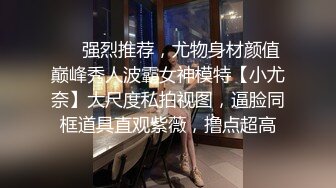 宅男女神！ST站百变元气少女xiaogou重金定制，COSER激情热舞，裸舞，跳蛋肛塞尾巴，脸逼同框各种高潮脸