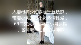 【新片速遞】 射了女儿一身❤️她洗澡我旁边拍~乘机再摸摸她奶子调戏一下❤️差点就拿花洒喷我啦！