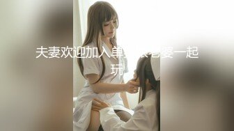 【新片速遞】 小哥的微胖女友，露脸镜头前啪啪给狼友看，让小哥压在身下吃奶子玩逼给狼友看，风骚的大屁股各种抽插爆草[1.08G/MP4/01:36:23]