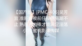 商场女厕近距离偷窥长裙美女 B里拉出一坨奇怪的玩意